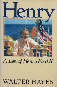 Henry Ford biography Walter Hayes